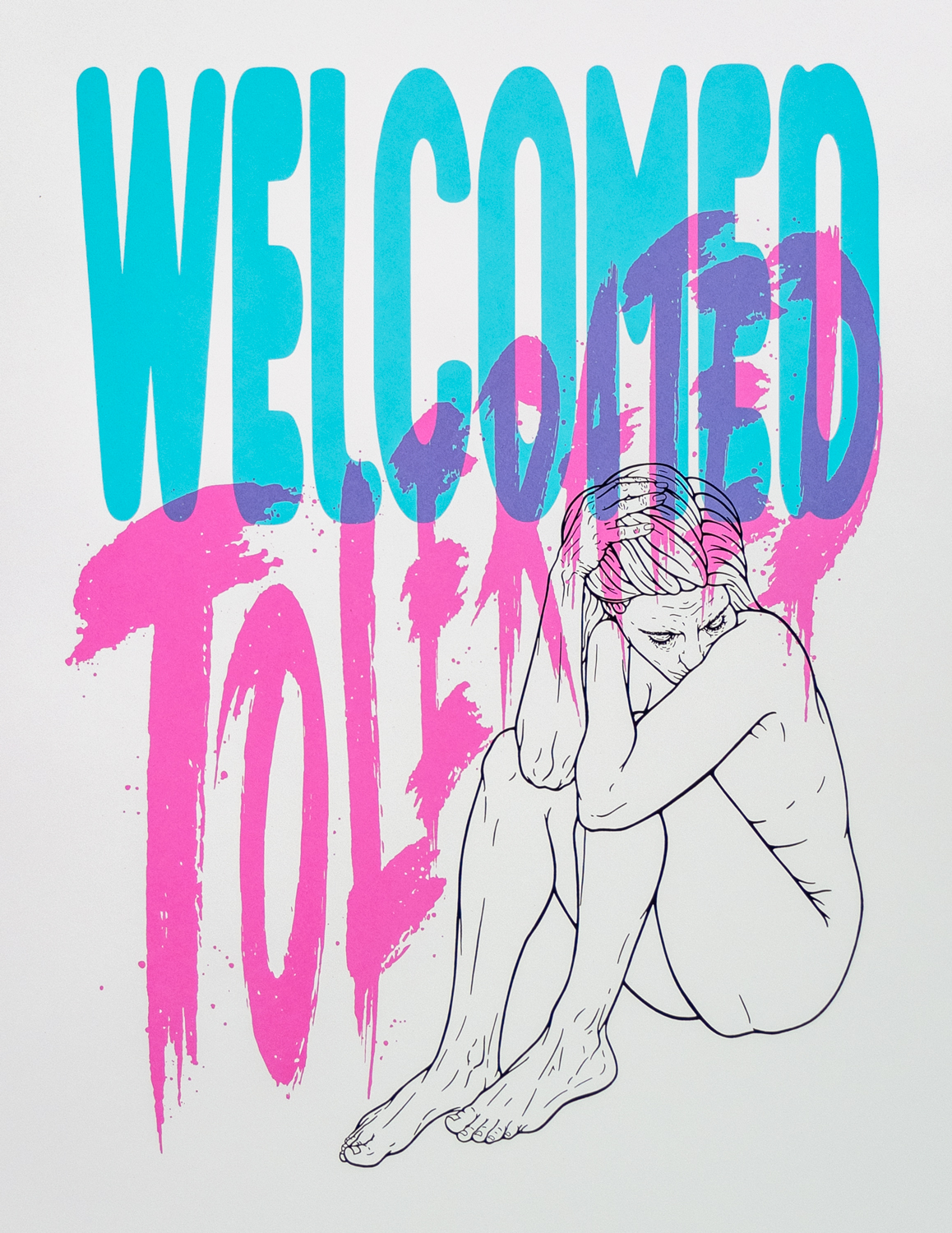 Welcome/Tolerated, screenprint, 28 by 22 inches, 2022